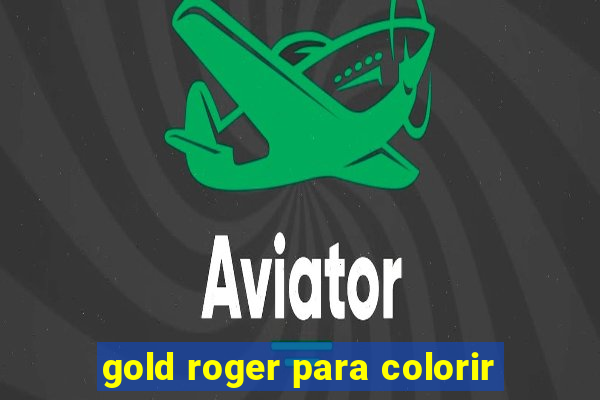 gold roger para colorir